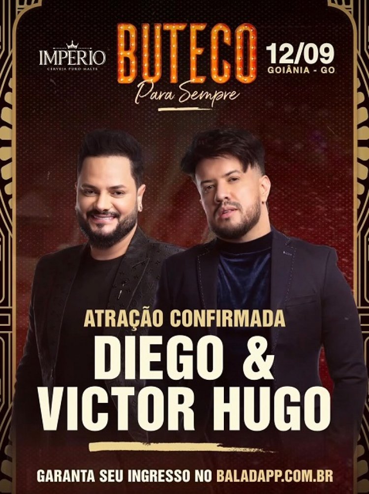 A dupla Diego & Victor Hugo é mais uma atração confirmada no Buteco Goiânia 